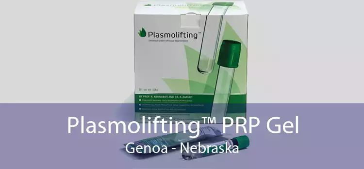 Plasmolifting™ PRP Gel Genoa - Nebraska