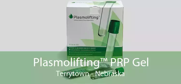 Plasmolifting™ PRP Gel Terrytown - Nebraska